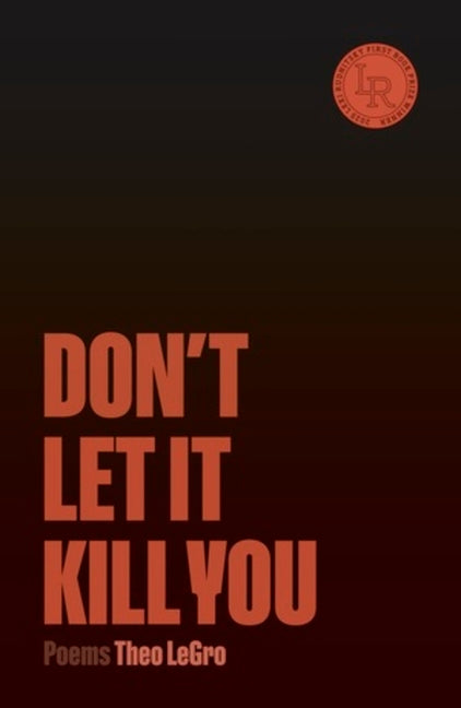 Don't Let It Kill You: Poems - Ingram