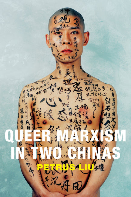 Queer Marxism in Two Chinas - Ingram