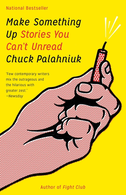 Make Something Up: Stories You Can't Unread - Ingram