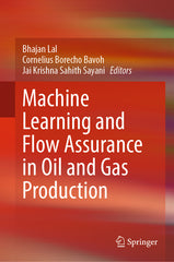 Machine Learning and Flow Assurance in Oil and Gas Production (2023) - Ingram