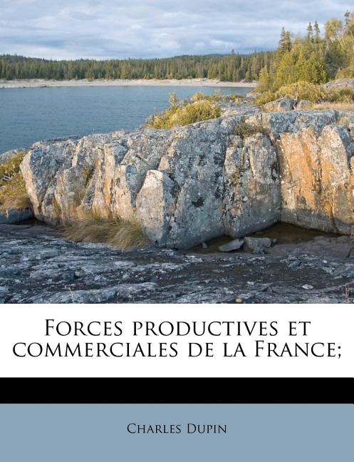 Forces productives et commerciales de la France; - Ingram