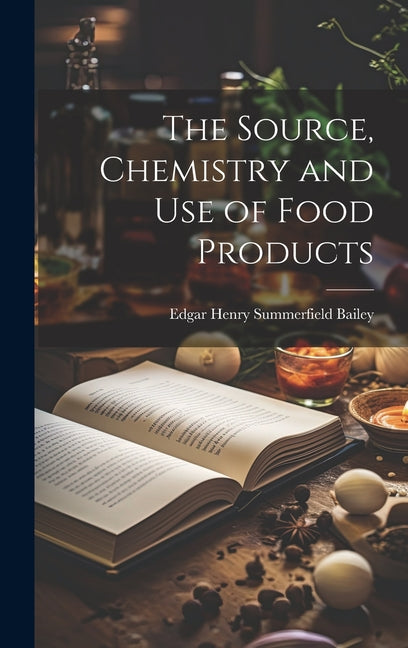 Source, Chemistry and Use of Food Products - Ingram