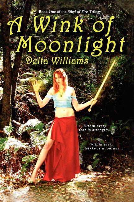 Wink of Moonlight: Book One of the Sibyl of Fire Trilogy - Ingram
