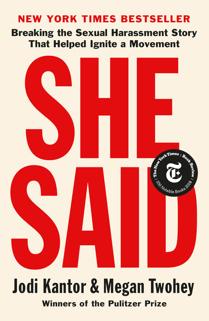 She Said: Breaking the Sexual Harassment Story That Helped Ignite a Movement - Ingram