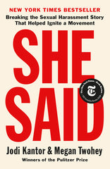 She Said: Breaking the Sexual Harassment Story That Helped Ignite a Movement - Ingram