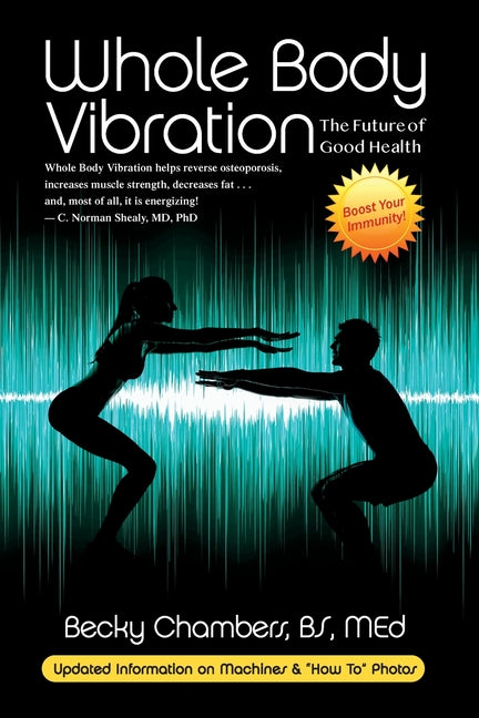 Whole Body Vibration: The Future of Good Health - Ingram
