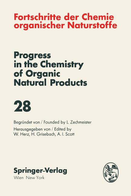 Fortschritte Der Chemie Organischer Naturstoffe / Progress in the Chemistry of Organic Natural Products (Softcover Reprint of the Original 1st 1970) - Ingram