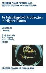 In Vitro Haploid Production in Higher Plants: Volume 4: Cereals (1997) - Ingram