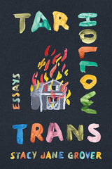 Tar Hollow Trans: Essays - Ingram
