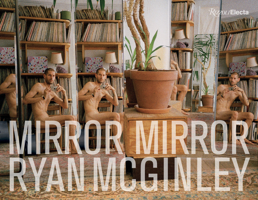 Ryan McGinley: Mirror Mirror - Ingram