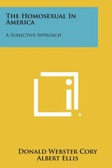 Homosexual In America: A Subjective Approach - Ingram