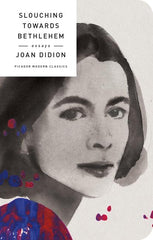 Slouching Towards Bethlehem: Essays - Ingram