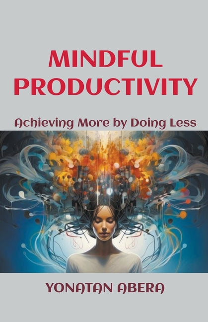Mindful Productivity - Ingram
