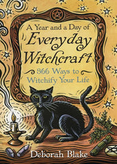 Year and a Day of Everyday Witchcraft: 366 Ways to Witchify Your Life - Ingram