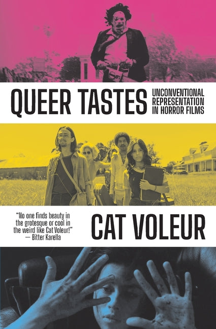 Queer Tastes: Unconventional Representation in Horror Films - Ingram