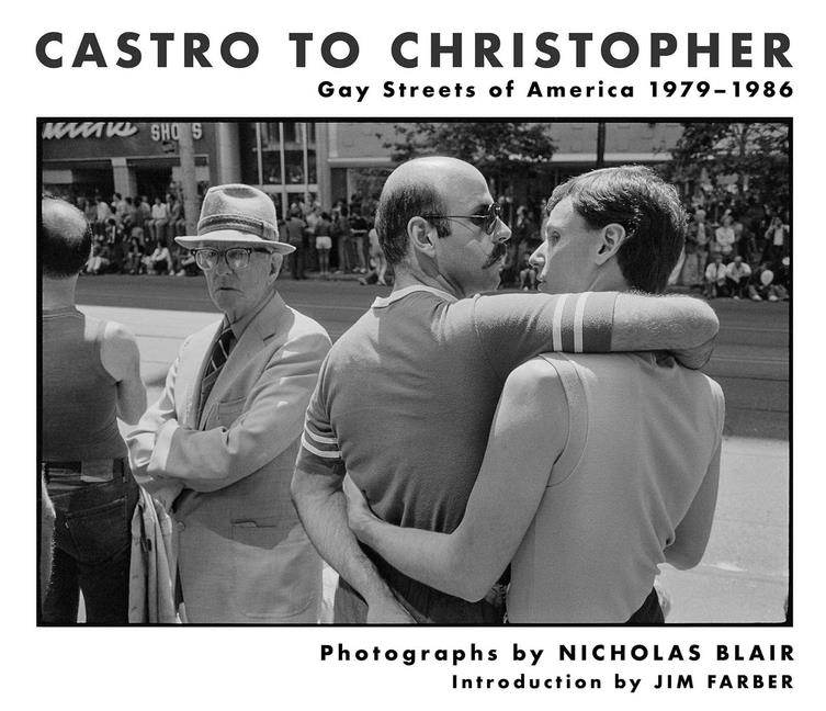 Castro to Christopher: Gay Streets of America 1979-1986 - Ingram