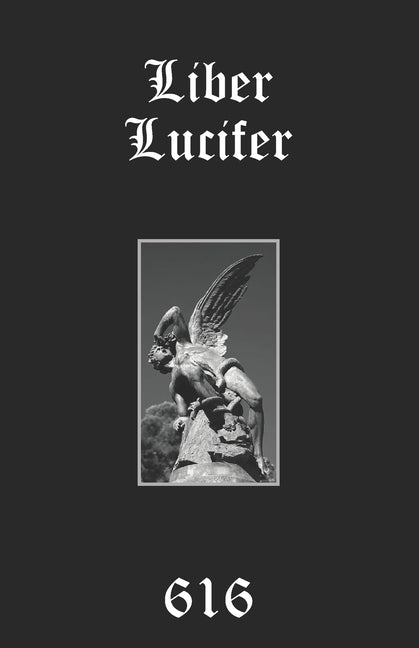 Liber Lucifer: The Light Bringer or Divine Androgyne: Set, Saturn, Satan - Ingram