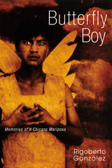 Butterfly Boy: Memories of a Chicano Mariposa - Ingram