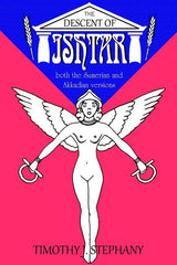 Descent of Ishtar: both the Sumerian and Akkadian versions - Ingram