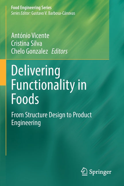 Delivering Functionality in Foods: From Structure Design to Product Engineering (2022) - Ingram