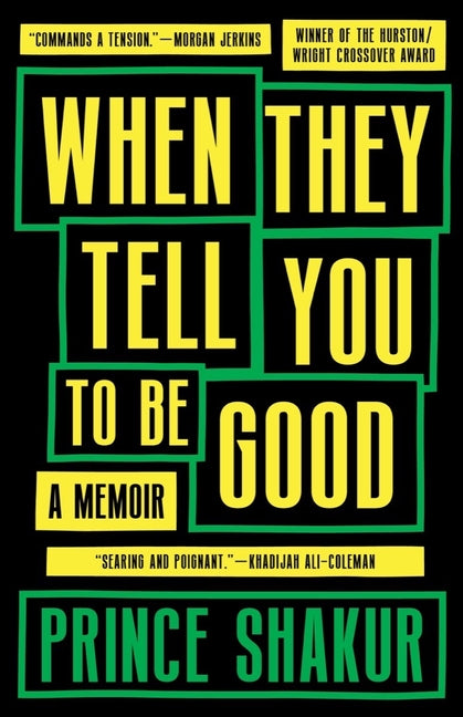 When They Tell You to Be Good: A Memoir - Ingram