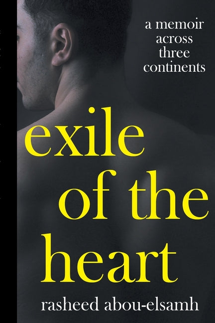 Exile of the Heart: A Memoir Across Three Continents