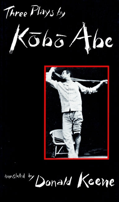 Three Plays by Kobo Abe - Ingram