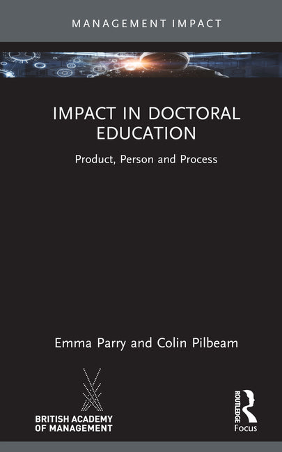 Impact in Doctoral Education: Product, Person and Process - Ingram