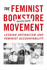 Feminist Bookstore Movement: Lesbian Antiracism and Feminist Accountability - Ingram