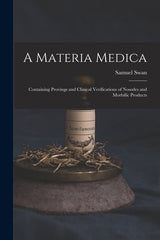 Materia Medica; Containing Provings and Clinical Verifications of Nosodes and Morbific Products - Ingram