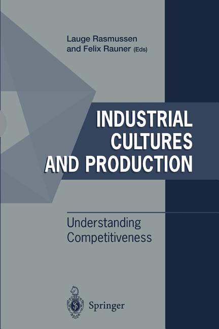 Industrial Cultures and Production: Understanding Competitiveness (Softcover Reprint of the Original 1st 1996) - Ingram