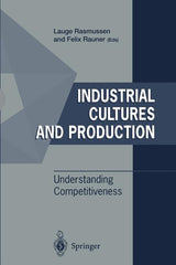 Industrial Cultures and Production: Understanding Competitiveness (Softcover Reprint of the Original 1st 1996) - Ingram