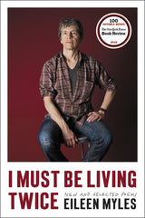 I Must Be Living Twice: New and Selected Poems - Ingram