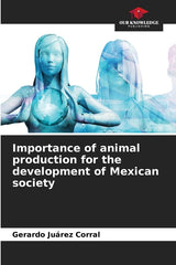 Importance of animal production for the development of Mexican society - Ingram