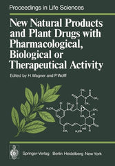 New Natural Products and Plant Drugs with Pharmacological, Biological or Therapeutical Activity: Proceedings of the First International Congress on Me - Ingram