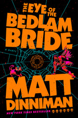 The Eye of the Bedlam Bride - Ingram