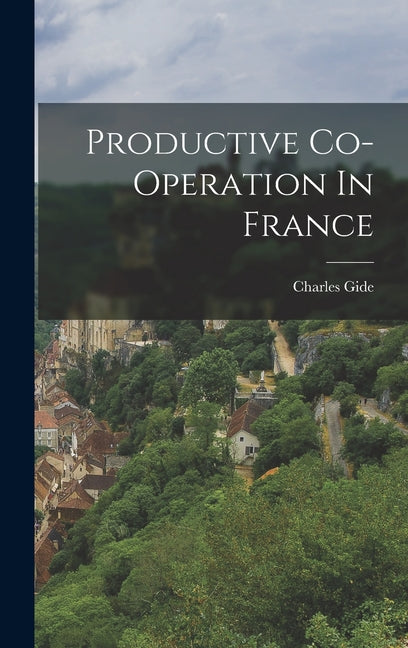 Productive Co-operation In France - Ingram