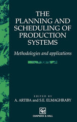 Planning and Scheduling of Production Systems: Methodologies and Applications (1997) - Ingram