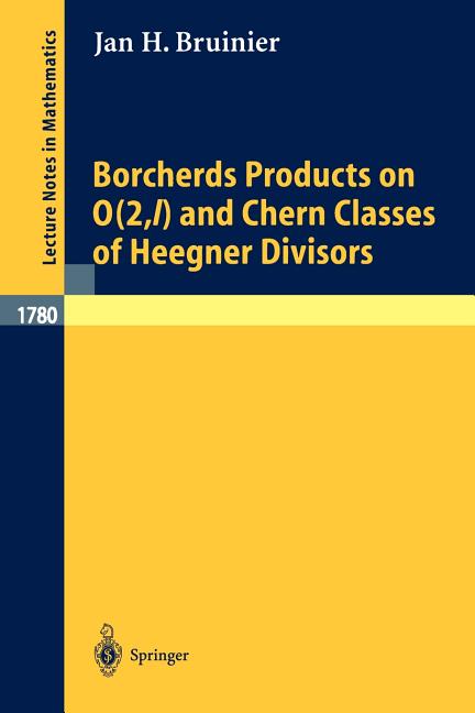 Borcherds Products on O(2, L) and Chern Classes of Heegner Divisors (2002) - Ingram