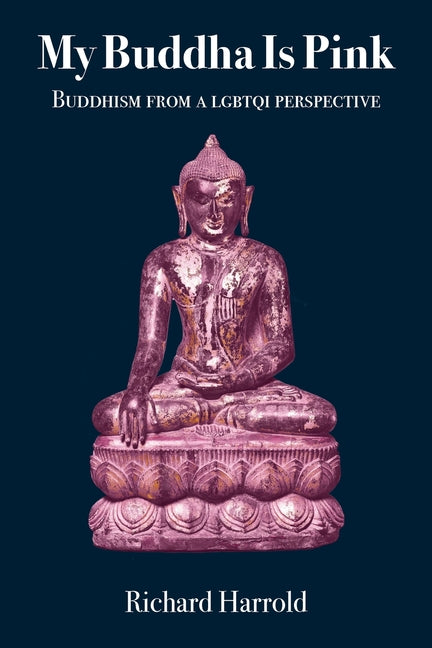 My Buddha Is Pink: Buddhism from a LGBTQI perspective - Ingram