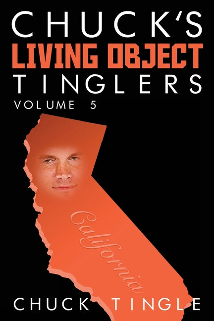 Chuck's Living Object Tinglers: Volume 5 - Ingram