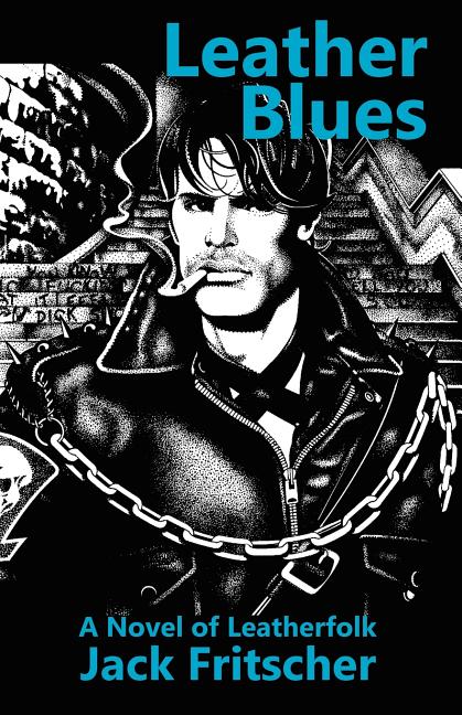 Leather Blues: A Novel of Leatherfolk - Ingram