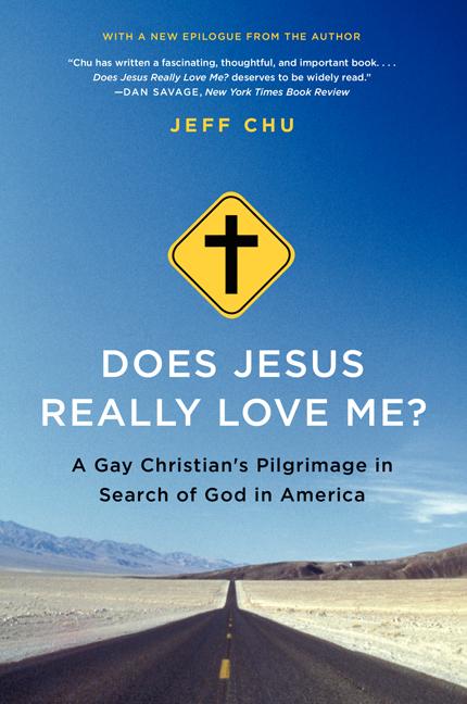 Does Jesus Really Love Me?: A Gay Christian's Pilgrimage in Search of God in America - Ingram