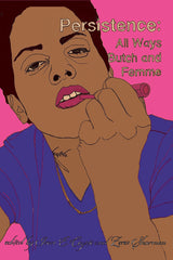 Persistence: All Ways Butch and Femme - Ingram