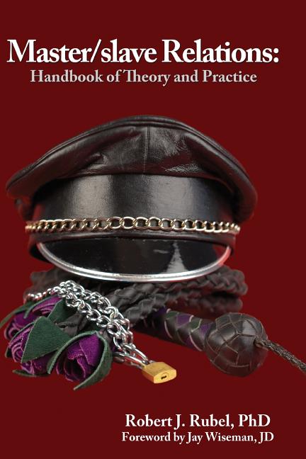 Master/slave Relations: Handbook of Theory and Practice - Ingram
