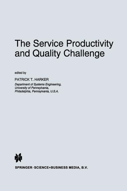 Service Productivity and Quality Challenge (Softcover Reprint of the Original 1st 1995) - Ingram