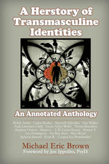 Herstory of Transmasculine Identities: An Annotated Anthology - Ingram