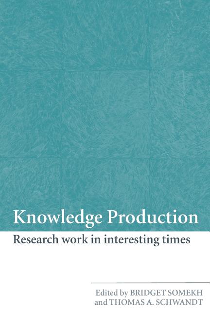Knowledge Production: Research Work in Interesting Times - Ingram
