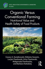 Organic Versus Conventional Farming: Nutritional Value and Health Safety of Food Products - Ingram