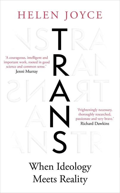 Trans: When Ideology Meets Reality - Ingram